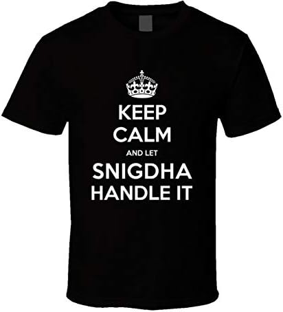 yeoldeshirtshop Keep Calm Let Snigdha Handle It Parody Cool Name T Shirt