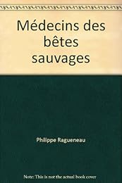Médecins des bêtes sauvages