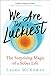 We Are the Luckiest: The Surprising Magic of a Sober Life - Book by Laura McKowen