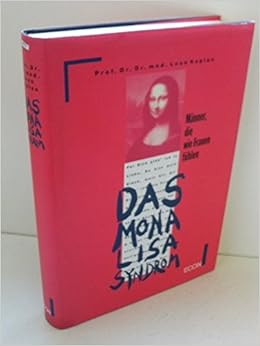 Das Mona Lisa Syndrom Amazon De Kaplan Leon Bucher