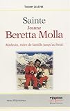 Bienheureuse jeanne beretta molla - medecin, mere de famille jusqu'au bout (French Edition) by