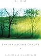 The Perspective of Love: Natural Law in a New Mode