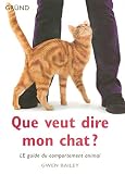 Que veut dire mon chat ? (Bien connaitre) (French Edition) by 