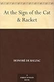 Front cover for the book At the Sign of the Cat and Racket by Honoré de Balzac