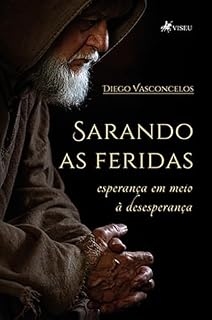 Livro Sarando as Feridas: A esperança em meio à Desesperança
