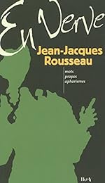 Jean-Jacques Rousseau en verve