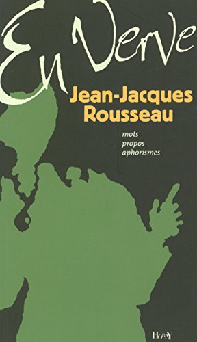 Jean-Jacques Rousseau en verve
