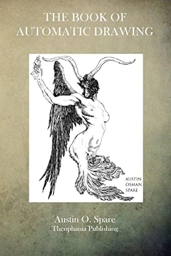 The Writings of Austin Osman Spare: Anathema of Zos, The Book of