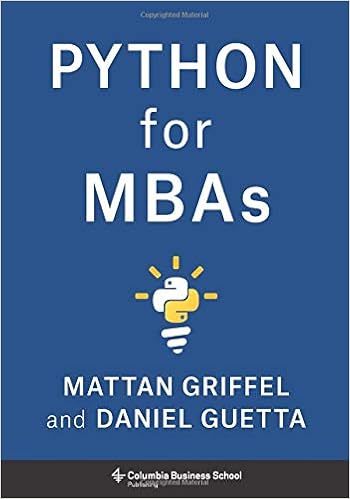 Python For Mbas Griffel Mattan Guetta Daniel 9780231193931 Amazon Com Books