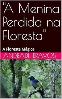 Livro "A Menina Perdida na Floresta": Floresta Mágica