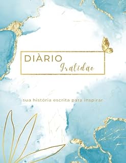 Livro DIÁRIO GRATIDÃO: SUA HISTORIA ESCRITA PARA INSPIRAR