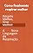 Livro O que esperar da linguagem da respiração 1: Respire Melhor, Viva Melhor: A Nova Linguagem da Respiração