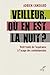 Veilleur, où en est la nuit ? : Petit traité de l'espérance à l'usage des contemporains by 