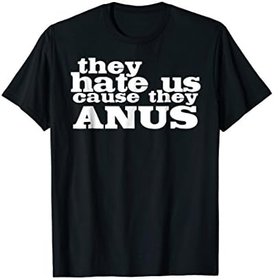 Mens They Hate Us Cuz They Ain't Us Shirt Large Black