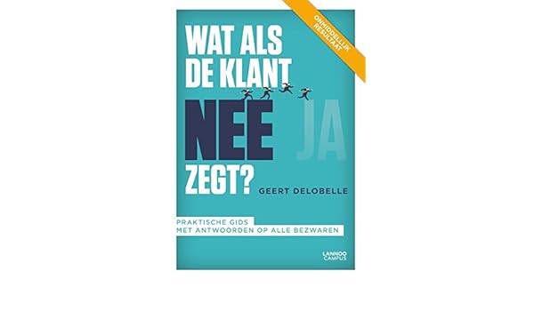 Wat Als De Klant Nee Zegt Praktische Gids Met Antwoorden - 