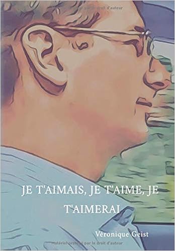 Je Taimais Je Taime Je Taimerai Hymne Damour à Fabian