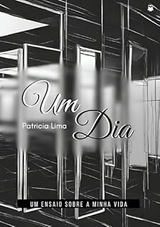 Livro Um dia: um ensaio sobre a minha vida