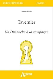 Tavernier, "Un dimanche à la campagne"