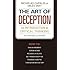 The Art of Deception: An Introduction to Critical Thinking