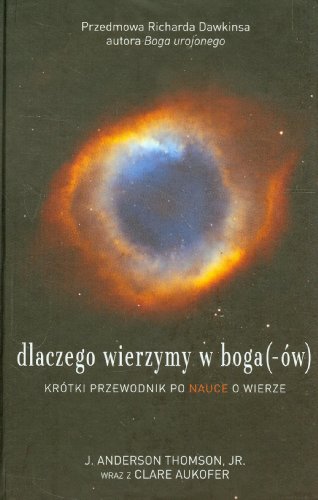 Dlaczego wierzymy w boga (-ow)