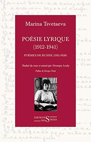 Poésie lyrique (1912-1941) : Tome 1, Poèmes de Russie (1912-1920), suivi de La porte arrachée par by Marina Tsvetaeva, Georges Nivat