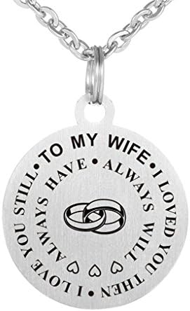 Inspirational Love Gift to My Wife Love You Then I Love You Still Dog Tag Necklace Keychain Wedding