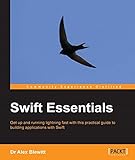 Swift Essentials by Dr Alex Blewitt
