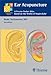 Ear Acupuncture: A Precise Pocket Atlas Based on the Works of Nogier/Bahr (Complementary Medicine (Thieme Paperback))