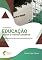 Livro Educação: Novos E Velhos Desafios