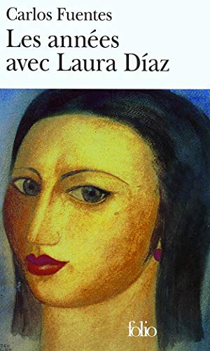 Annees Avec Laura Diaz (Folio) (French Edition) by Carlos Fuentes
