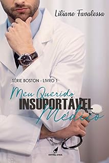 Livro Meu querido insuportável médico (Série Boston Livro 1)