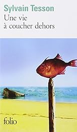 Une  vie à coucher dehors