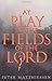 At Play in the Fields of the Lord by Peter Matthiessen