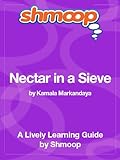 Nectar in a Sieve: Shmoop Learning Guide