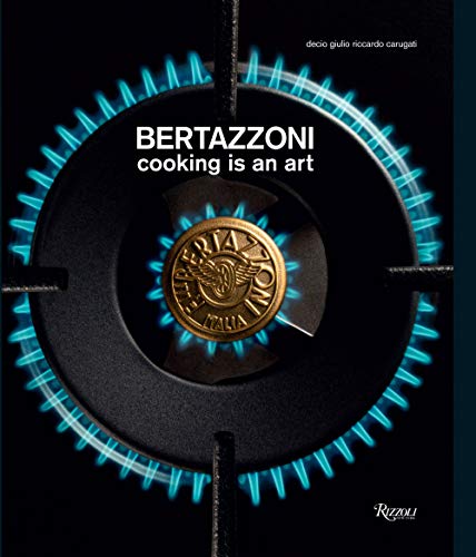 Bertazzoni: Cooking is an Art