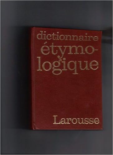 Nouveau Dictionnaire Etymologique Larousse Thematique Pdf Telecharger Neobseraljeusconec