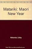Front cover for the book Matariki: The Maori New Year by Libby Hakaraia