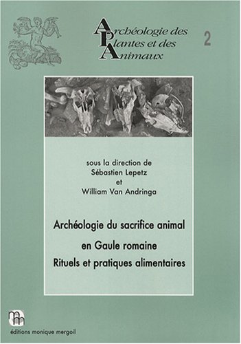 Archéologie du sacrifice animal en Gaule romaine
