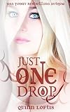 Just One Drop (Grey Wolves)