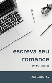 Livro Escreva seu romance em 60+ passos