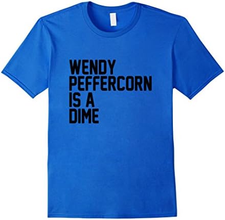 Mens Wendy Peffercorn is a Dime T-Shirt XL Royal Blue