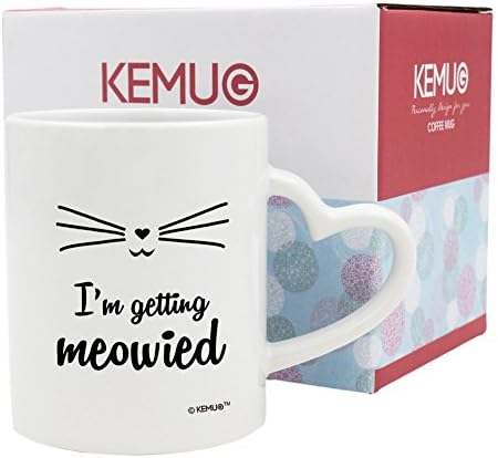 KeMug - Heart Handle Mug - I'm Getting Meowied - 11OZ Coffee Mug - Perfect Gift for Brides - Mugs For Weddings