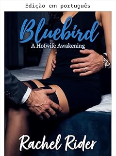 Livro Pássaro azul (Vida hotwife Livro 1)
