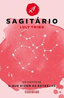 Livro O que dizem as estrelas: Sagitário