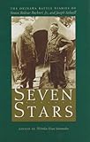 Seven Stars: The Okinawa Battle Diaries of Simon Bolivar Buckner, Jr., and Joseph Stilwell: The Okin by 