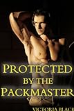 Protected by the Packmaster (BBW, Alpha Male Wolf Romance, Paranormal Romance)