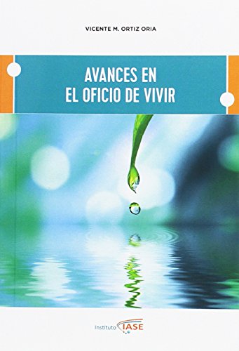 Avances en el oficio de vivir