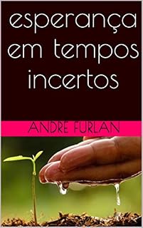 Livro esperança em tempos incertos