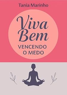 Livro Viva Bem: Vencendo o Medo