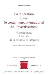 La  réparation dans le contentieux international de l'investissement